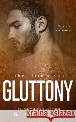 Gluttony K. Webster 9781093534245 Independently Published - książka