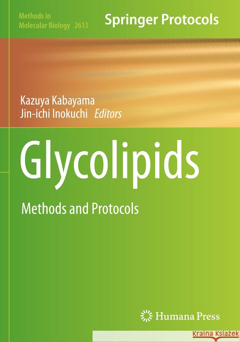 Glycolipids: Methods and Protocols Kazuya Kabayama Jin-Ichi Inokuchi 9781071629123 Humana - książka