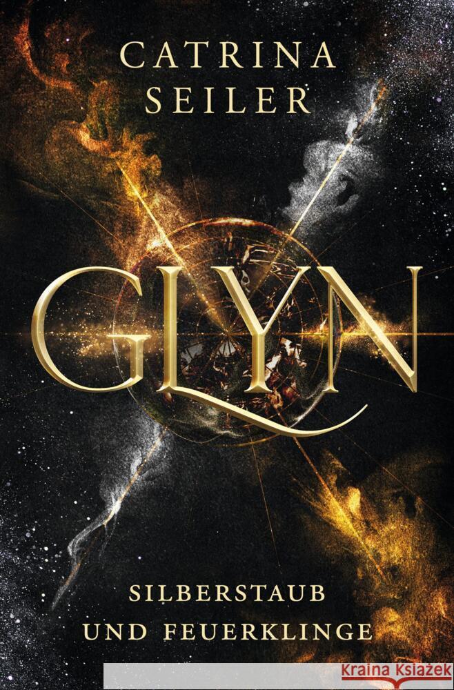 GLYN: Silberstaub und Feuerklinge Seiler, Catrina 9783754682609 via tolino media - książka