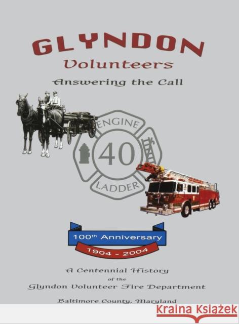 Glyndon Volunteer Fire Department: Answering the Call Turner Publishing Company 9781681621968 Turner - książka