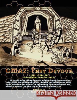 Gma2: They Devour for 1e/2e & OSRIC Andy Castillo, Jr   9798817293340 Independently Published - książka