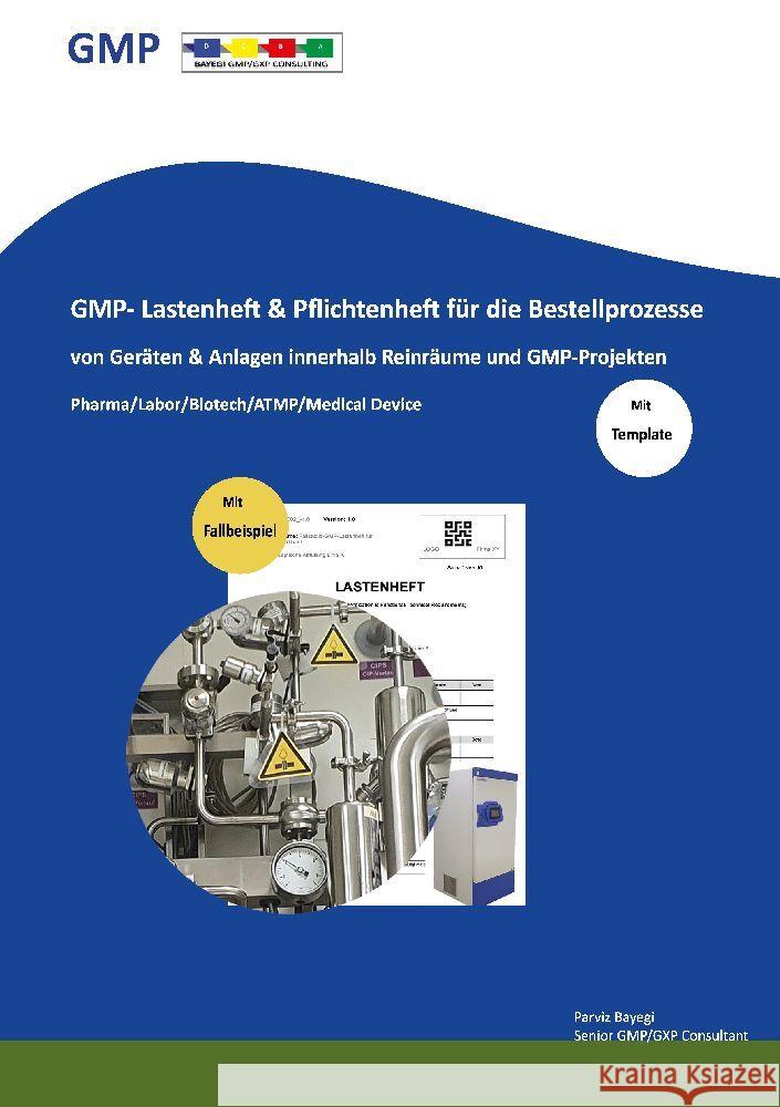 GMP- Lastenheft & Pflichtenheft für die Bestellprozesse von Geräten & Anlagen innerhalb Reinräume und GMP-Projekten Bayegi, Parviz 9783347902824 Bayegi GMP/GXP Consulting - książka