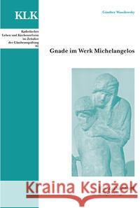 Gnade im Werk Michelangelos Wassilowsky, Günther 9783402111031 Aschendorff Verlag - książka