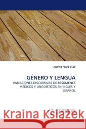 Género Y Lengua Leonor Perez Ruiz 9783838304106 LAP Lambert Academic Publishing - książka