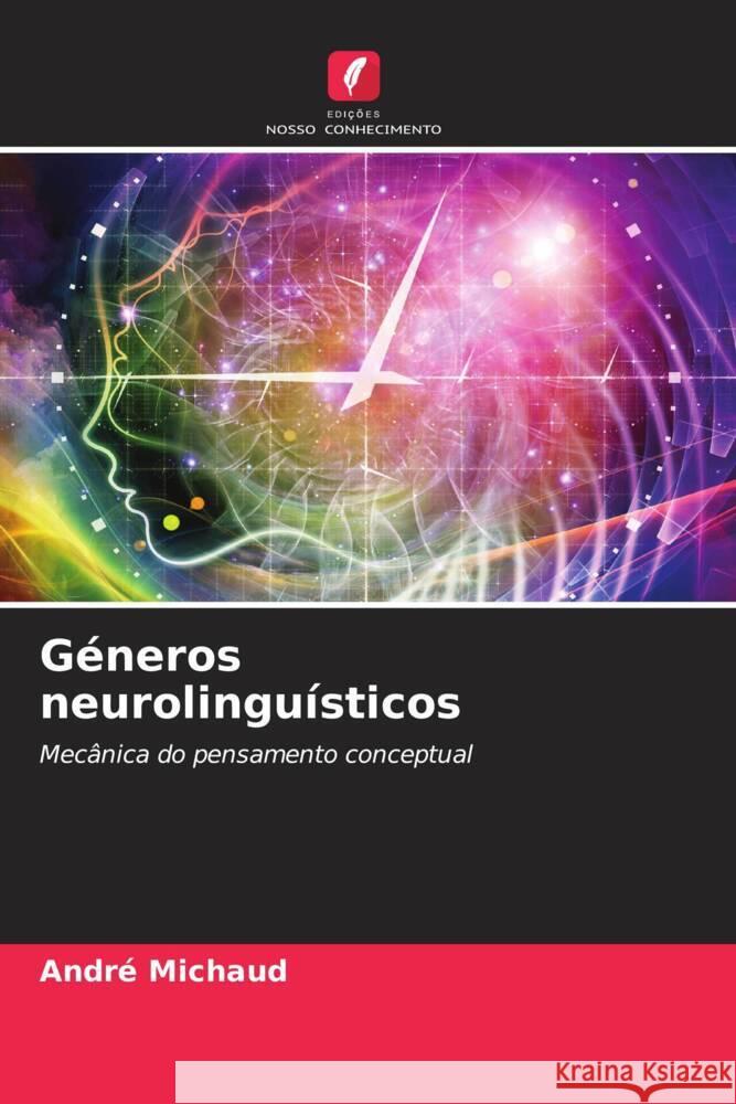 Géneros neurolinguísticos Michaud, André 9786205208731 Edições Nosso Conhecimento - książka