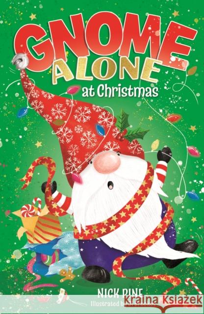Gnome Alone at Christmas Nick Pine 9781408371541 Hachette Children's Group - książka