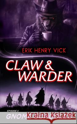 Gnome Schooled Erik Henry Vick 9781036706210 Vinci Books Ltd - książka