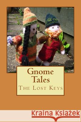 Gnome Tales: The Lost Keys MS Jenny Anne Wiltshire 9781495244414 Createspace - książka