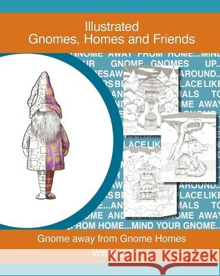 Gnomes, homes and friends volume 2: Gnome away from home Designs, Td 9781006500534 Blurb - książka