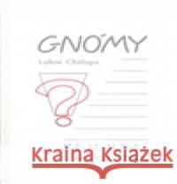 Gnómy Luboš Chalupa 9788086031804 Radix - książka