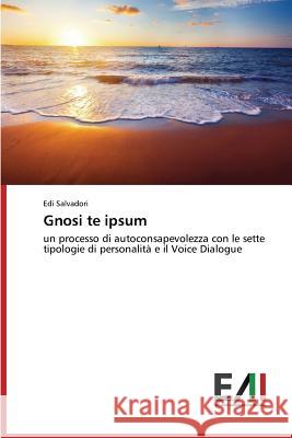 Gnosi te ipsum Salvadori Edi 9783639657913 Edizioni Accademiche Italiane - książka