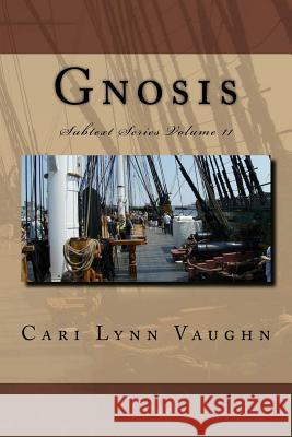 Gnosis Cari Lynn Vaughn 9781518669286 Createspace Independent Publishing Platform - książka