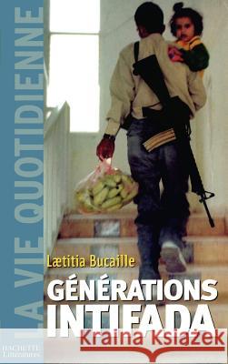 G?n?ration Intifada Bucaille-L 9782012355989 Hachette Litt. - książka