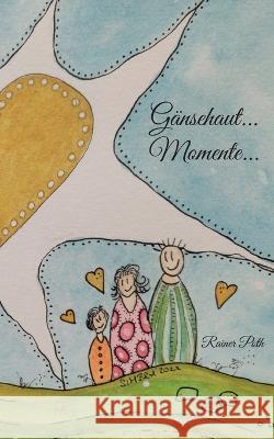 G?nsehaut...Momente... Rainer Poth 9783756240937 Bod - Books on Demand - książka