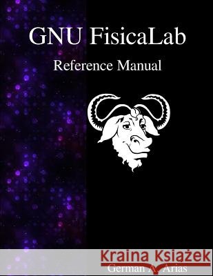 GNU FisicaLab Reference Manual Arias, German a. 9789888381784 Samurai Media Limited - książka