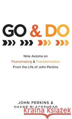 Go and Do John Perkins Shane Blackshear 9781725299375 Cascade Books - książka