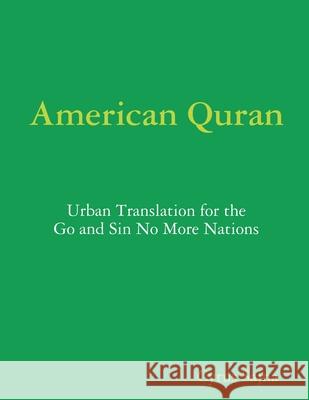 Go and Sin No More Nation: Mankind's Age Of Empathy An Urban Translation Forward by Cyrus Sajna Cyrus Sajna 9781716259739 Lulu.com - książka