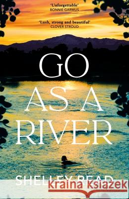 Go as a River Shelley Read 9780857529411 Transworld - książka