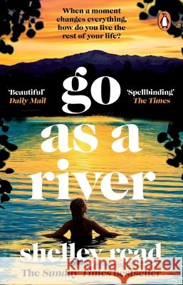 Go as a River Shelley Read 9781804991800 Transworld Publishers Ltd - książka