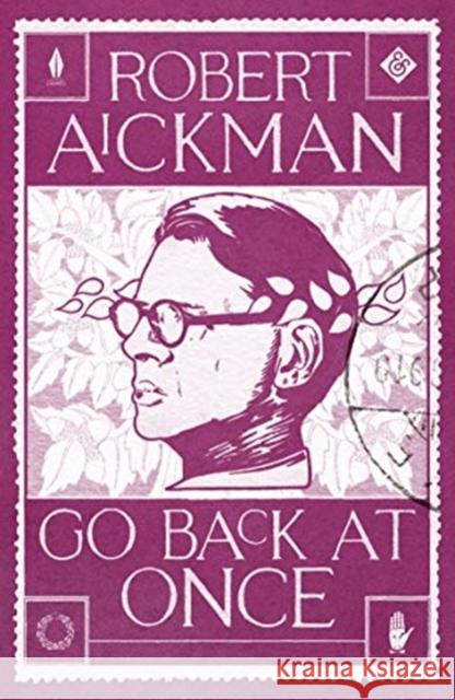 Go Back at Once Robert Aickman 9781913505202 And Other Stories - książka