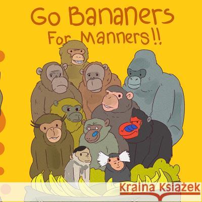 Go Bananers for Manners!! Moch Fajar Shobaru Tony Olexa 9781091039308 Independently Published - książka