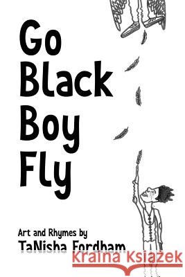 Go Black Boy Fly Tanisha Fordham 9781947289833 Lift Bridge Publishing - książka