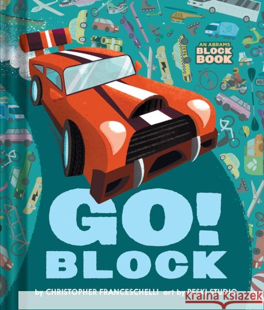 Go Block (An Abrams Block Book) Christopher Franceschelli 9781419760631 Abrams - książka