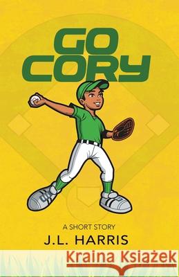 Go Cory J. L. Harris 9781088782354 Independently Published - książka