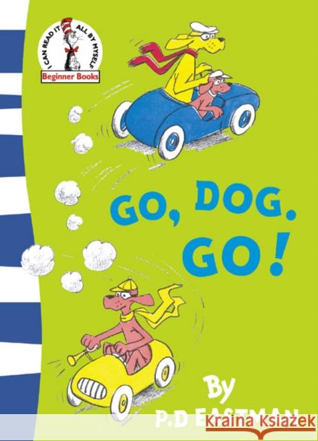 Go, Dog. Go! P D Eastman 9780007225460 HarperCollins Publishers - książka