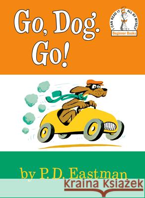 Go, Dog. Go! P. D. Eastman 9780394800202 Random House Children's Books - książka