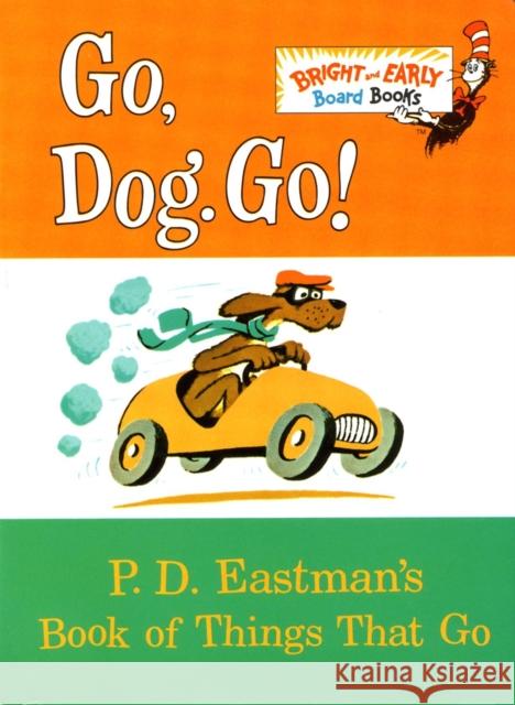 Go, Dog. Go! P. D. Eastman 9780679886297 Random House Books for Young Readers - książka