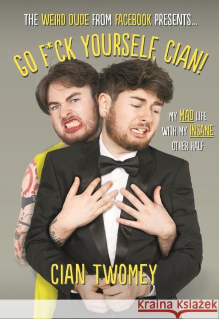 Go F*ck Yourself, Cian! Twomey, Cian 9781911274872  - książka