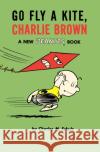 Go Fly a Kite, Charlie Brown: A New Peanuts Book Schulz, Charles M. 9781782761631 Titan Comics