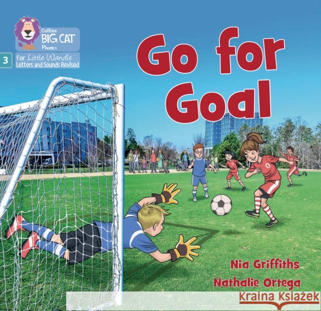 Go for Goal: Phase 3 Set 1 Blending Practice Nia Griffiths 9780008668273 HarperCollins Publishers - książka