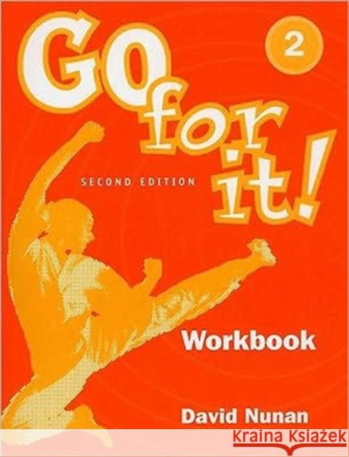 Go for It! 2: Workbook Nunan, David 9781413000214 CENGAGE LEARNING - książka