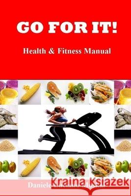 Go for It!: Fitness and Health Manual Daniele Luciano Moskal 9780954511395 Unique Writing Publications - książka