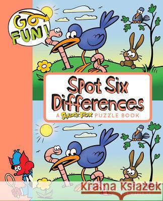 Go Fun! Spot Six Differences, 7 Weber, Bob 9781449469016 Andrews McMeel Publishing - książka