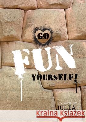Go Fun Yourself! Julia Kay 9783950420203 Nils Kalchhauser - książka