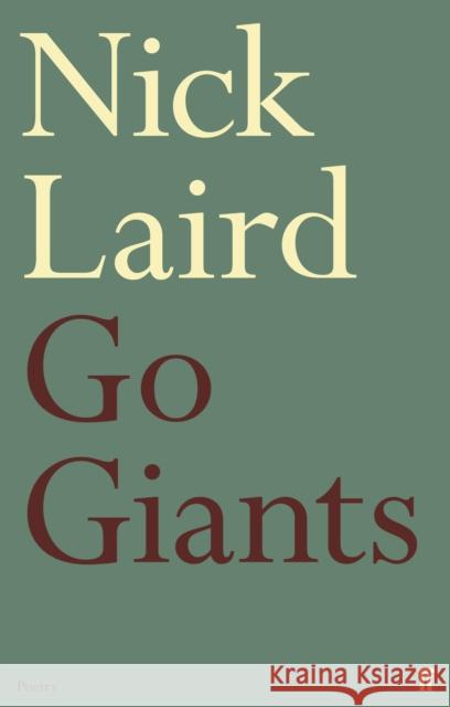 Go Giants Nick Laird 9780571327508 Faber & Faber - książka