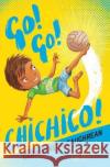 Go! Go! Chichico! Geraldine McCaughrean 9781781128633 Barrington Stoke Ltd
