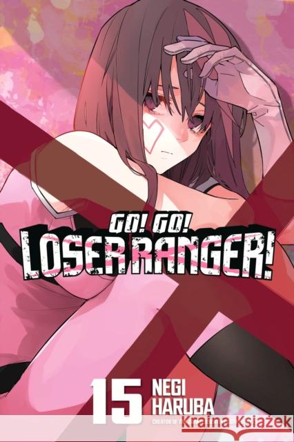Go! Go! Loser Ranger! 15 Negi Haruba 9798888774335 Kodansha America, Inc - książka