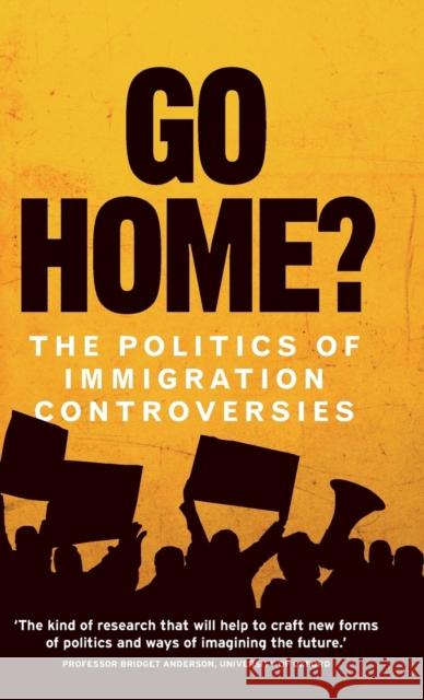 Go Home?: The Politics of Immigration Controversies Jones, Hannah 9781526113214 Manchester University Press - książka