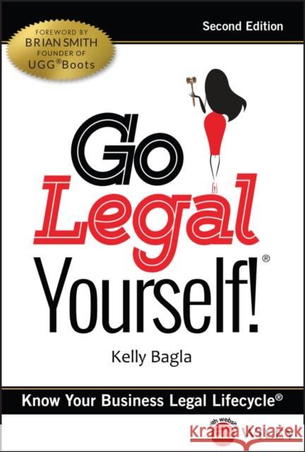 Go Legal Yourself!: Know Your Business Legal Lifecycle Bagla, Kelly 9781119745549 Wiley - książka