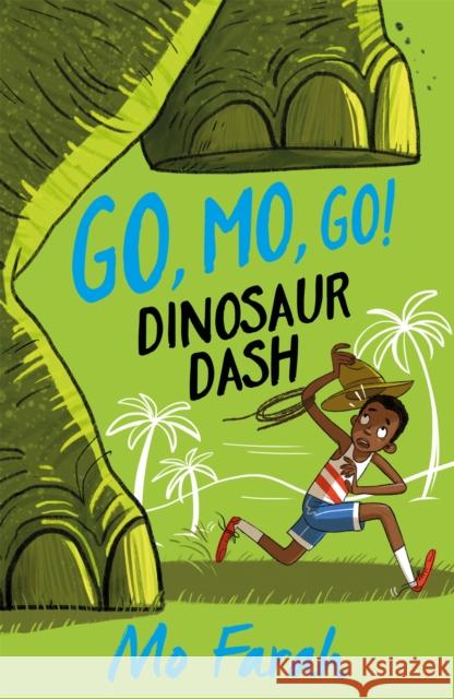 Go Mo Go: Dinosaur Dash!: Book 2 Farah, Mo|||Gray, Kes 9781444934014 Hachette Children's Group - książka