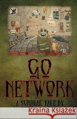 GO Network Steven Wesley Hughes 9781544727127 Createspace Independent Publishing Platform - książka