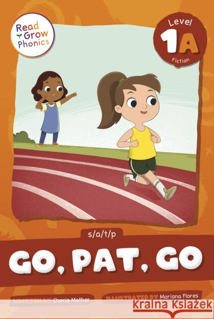 Go, Pat, Go: Level 1A (s/a/t/p) Charis Mather 9798893590463 North Star Editions - książka