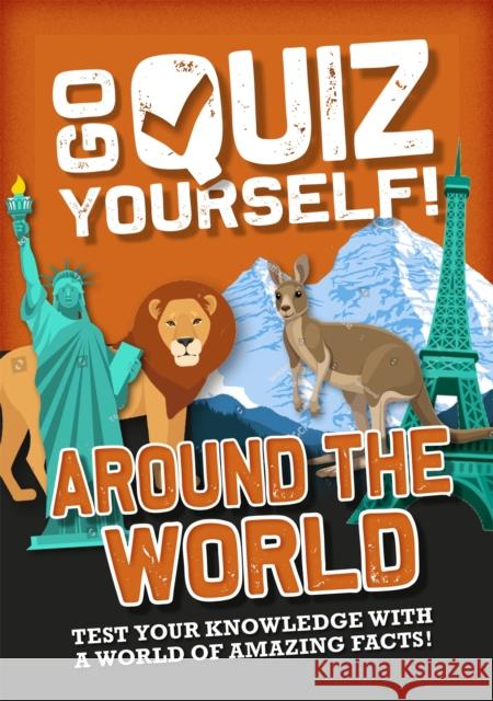 Go Quiz Yourself!: Around the World Izzi Howell 9781526312792 Hachette Children's Group - książka