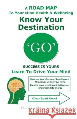 'GO' Success Is Yours - Know Your Destination Christine Thompson-Wells 9780648083641 Books for Reading on Line.com - książka