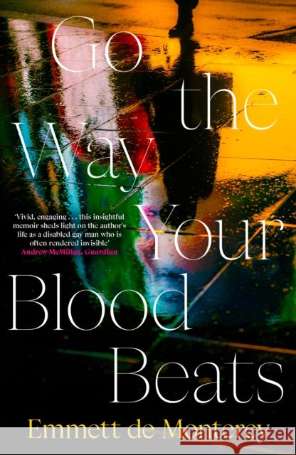 Go the Way Your Blood Beats Emmett de Monterey 9780241995785 Penguin Books Ltd - książka