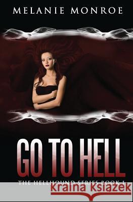 Go To Hell Gordon, Renee 9781539516354 Createspace Independent Publishing Platform - książka